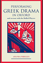 Performing Greek Drama in Oxford. Links to OUP website