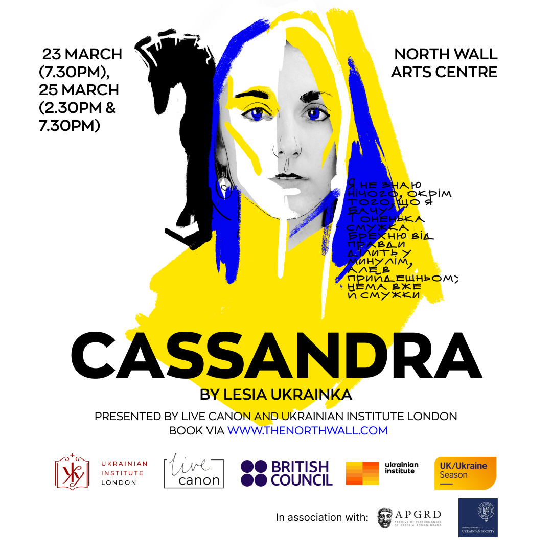 Image advertising Oxford Tour dates of Lesia Ukrainka’s Cassandra at the North Wall theatre on 23 and 25 of March 2023 