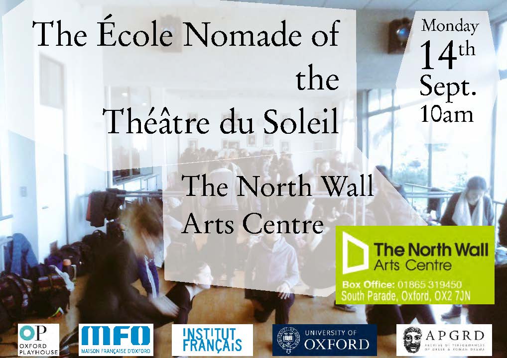 École Nomade Oxford 2015 poster, text reads: École Nomade of the Théâtre du Soleil, The North Wall Arts Centre, Monday 14th Sept. 10am