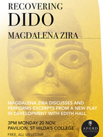 Event poster. Text reads: Recovering Dido, Magdalena Zira. Magdalena Zira discusses and performs excerpts from a new play in development with Edith Hall. 3pm Monday 20 November. Pavilion, St Hilda's College Oxford. Free, all welcome. The background image is yellow and depicts the face of an ancient statue, the image fades to white in the top right-hand corner. The APGRD logo is in the bottom right corner.
