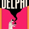 Front cover for Clare Pollard's 2022 novel, Delphi