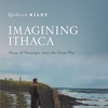 Book cover for Kathleen Riley's Imagining Ithaca: Nostos and Nostalgia Since the Great War 