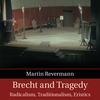 Front cover to Martin Revermann's book, Brecht and Tragedy Radicalism, Traditionalism, Eristics (Cambridge University Press, 2021)