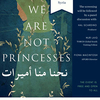 Poster for We Are Not Princesses screening and discussion event 