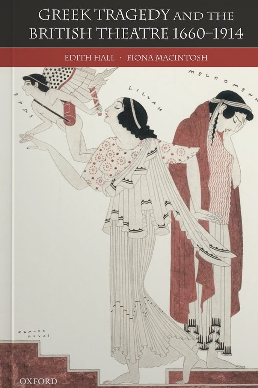 Cover of 'Greek Tragedy and the British Theatre'. The title is in white font against a black, red, and white background. Below is Edmund Dulac's 'Lillah Borne by the Wings of Love from the Wings of the Stage' (c.1921).