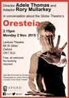Poster for talk at the APGRD about the Globe's 2015 Oresteia